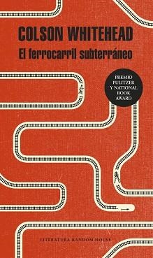 EL FERROCARRIL SUBTERRÁNEO | 9788439733003 | COLSON WHITEHEAD | Llibres Parcir | Llibreria Parcir | Llibreria online de Manresa | Comprar llibres en català i castellà online
