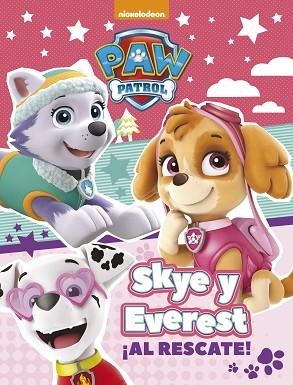 SKYE Y EVEREST ¡AL RESCATE! (PAW PATROL - PATRULLA CANINA. ACTIVIDADES) | 9788448848033 | NICKELODEON | Llibres Parcir | Llibreria Parcir | Llibreria online de Manresa | Comprar llibres en català i castellà online