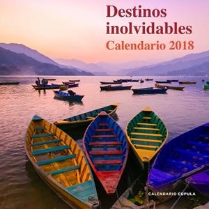 CALENDADIO DESTINOS INOLVIDABLES 2018 | 9788448023485 | AA. VV. | Llibres Parcir | Librería Parcir | Librería online de Manresa | Comprar libros en catalán y castellano online