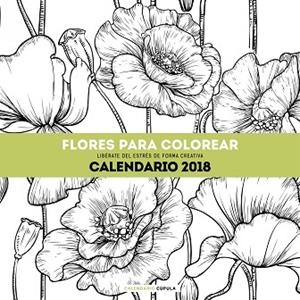 CALENDARIO FLORES PARA COLOREAR 2018 | 9788448023560 | AA. VV. | Llibres Parcir | Librería Parcir | Librería online de Manresa | Comprar libros en catalán y castellano online