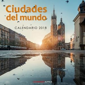 CALENDARIO CIUDADES DEL MUNDO 2018 | 9788448023607 | AA. VV. | Llibres Parcir | Librería Parcir | Librería online de Manresa | Comprar libros en catalán y castellano online