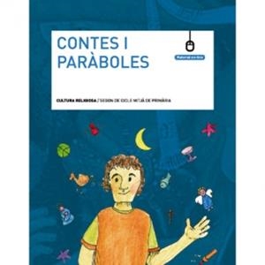 CONTES I PARABOLES 4 E.P. | 9788494026836 | RIAL, RAMON/ GARCIA, FINA/ JUANOLA, EUGENIA/ PONT, MARTA/ VILA, DOLORS | Llibres Parcir | Llibreria Parcir | Llibreria online de Manresa | Comprar llibres en català i castellà online