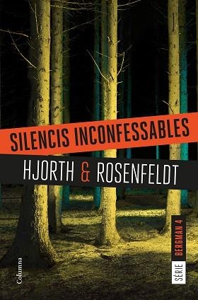 SILENCIS INCONFESSABLES | 9788466422987 | HJORTH, MICHAEL/ROSENFELDT, HANS | Llibres Parcir | Llibreria Parcir | Llibreria online de Manresa | Comprar llibres en català i castellà online