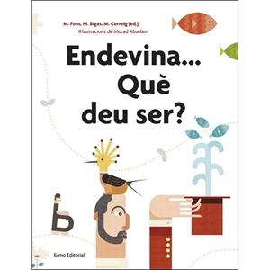 ENDEVINA QUE DEU SER | 9788497666084 | FONS,MONTSERRAT | Llibres Parcir | Librería Parcir | Librería online de Manresa | Comprar libros en catalán y castellano online