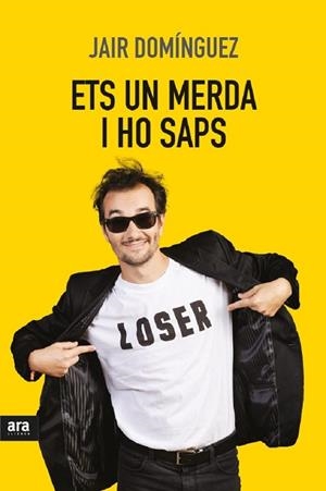 ETS UN MERDA, I HO SAPS | 9788416915309 | DOMíNGUEZ TORREGROSSA, JAIR | Llibres Parcir | Llibreria Parcir | Llibreria online de Manresa | Comprar llibres en català i castellà online