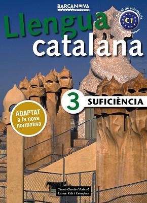 SUFICIèNCIA 3. LLIBRE DE L ' ALUMNE | 9788448941888 | GARCIA BALASCH, TERESA / VILà COMAJOAN, CARME | Llibres Parcir | Llibreria Parcir | Llibreria online de Manresa | Comprar llibres en català i castellà online