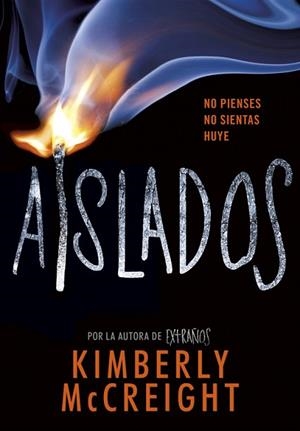 AISLADOS (EXTRAñOS 2) | 9788490438435 | KIMBERLY MCCREIGH | Llibres Parcir | Llibreria Parcir | Llibreria online de Manresa | Comprar llibres en català i castellà online