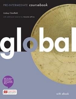 GLOBAL PRE-INT SB (EBOOK) PK | 9781380001023 | CLANDFIELD, LINDSAY / JEFFRIES, AMANDA / CAMPBELL, ROBERT / METCALF, ROB / MOORE, JULIE | Llibres Parcir | Librería Parcir | Librería online de Manresa | Comprar libros en catalán y castellano online