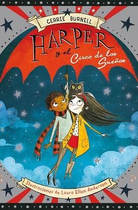 HARPER Y EL CIRCO DE LOS SUEñOS | 9788424656683 | BURNELL, CERRIE | Llibres Parcir | Llibreria Parcir | Llibreria online de Manresa | Comprar llibres en català i castellà online