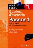 PASSOS 1. QUADERN D'EXERCICIS. NIVELL BàSIC 1 | 9788499219585 | ROIG MARTíNEZ, NúRIA/PADRóS COLL, MARTA/CAMPS FERNANDEZ, SANDRA/DARANAS VIñOLAS, MERITXELL | Llibres Parcir | Llibreria Parcir | Llibreria online de Manresa | Comprar llibres en català i castellà online