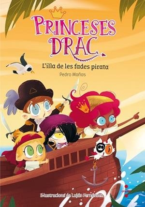 C-PRD.4 L'ILLA DE LES FADES PIRATA COL. PRINCESES DRACS | 9788466143554 | MAñAS ROMERO, PEDRO | Llibres Parcir | Librería Parcir | Librería online de Manresa | Comprar libros en catalán y castellano online