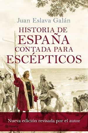 HISTORIA DE ESPAñA CONTADA PARA ESCéPTICOS | 9788408175414 | ESLAVA GALáN, JUAN | Llibres Parcir | Librería Parcir | Librería online de Manresa | Comprar libros en catalán y castellano online