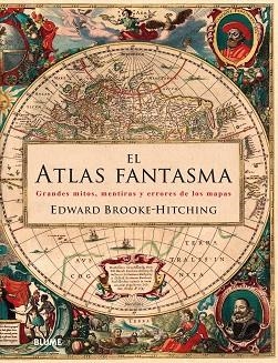 EL ATLAS FANTASMA | 9788416965267 | BROOKE HITCHING, EDWARD | Llibres Parcir | Llibreria Parcir | Llibreria online de Manresa | Comprar llibres en català i castellà online
