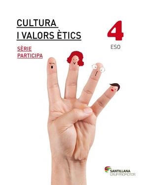 CULTURA I VALORS ETICS SERIE PARTICIPA 4 ESO | 9788490475652 | Llibres Parcir | Llibreria Parcir | Llibreria online de Manresa | Comprar llibres en català i castellà online