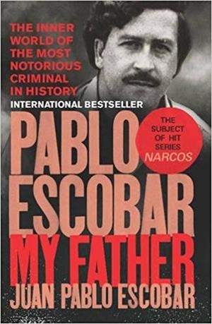 PABLO ESCOBAR MY FATHER | 9781785035142 | ESCOBAR JUAN PA | Llibres Parcir | Librería Parcir | Librería online de Manresa | Comprar libros en catalán y castellano online