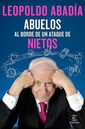 ABUELOS AL BORDE DE UN ATAQUE DE NIETOS | 9788467050066 | ABADíA, LEOPOLDO | Llibres Parcir | Llibreria Parcir | Llibreria online de Manresa | Comprar llibres en català i castellà online