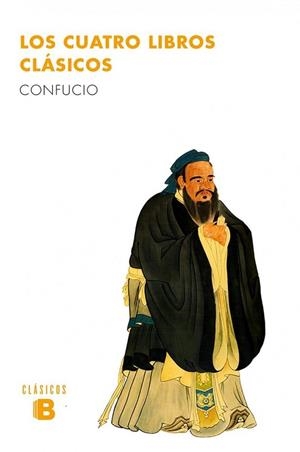 LOS CUATRO LIBROS CLáSICOS | 9788490703977 | CONFUCIO | Llibres Parcir | Librería Parcir | Librería online de Manresa | Comprar libros en catalán y castellano online