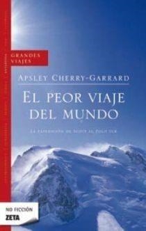 EL PEOR VIAJE DEL MUNDO | 9788466662345 | CHERRY-GARRARD, APSLEY | Llibres Parcir | Librería Parcir | Librería online de Manresa | Comprar libros en catalán y castellano online