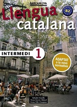 INTERMEDI 1 | 9788448943578 | COMELLES, SALVADOR / GARCIA, BALASCH / VILà, COMAJOAN | Llibres Parcir | Llibreria Parcir | Llibreria online de Manresa | Comprar llibres en català i castellà online