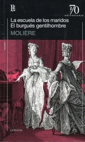 ESCUELA DE LOS MARIDOS, LA. EL BURGUÉS GENTILHOMBRE | 9789500373203 | MOLIERE | Llibres Parcir | Llibreria Parcir | Llibreria online de Manresa | Comprar llibres en català i castellà online