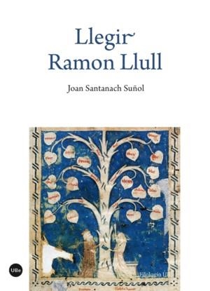 LLEGIR RAMON LLULL | 9788447541911 | SANTANACH SUñOL, JOAN | Llibres Parcir | Llibreria Parcir | Llibreria online de Manresa | Comprar llibres en català i castellà online