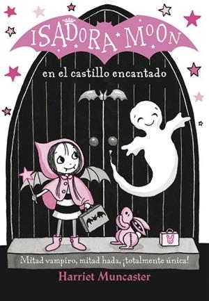 ISADORA MOON EN EL CASTILLO ENCANTADO (ISADORA MOON 6) | 9788420486338 | HARRIET MUNCASTER | Llibres Parcir | Llibreria Parcir | Llibreria online de Manresa | Comprar llibres en català i castellà online