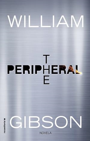 THE PERIPHERAL | 9788416867493 | GIBSON, WILLIAM | Llibres Parcir | Librería Parcir | Librería online de Manresa | Comprar libros en catalán y castellano online