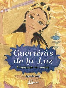 GUERRERAS DE LA LUZ - AGENDA 2018 | 9788484457084 | CABALLERO ARENAS, ELENA | Llibres Parcir | Llibreria Parcir | Llibreria online de Manresa | Comprar llibres en català i castellà online