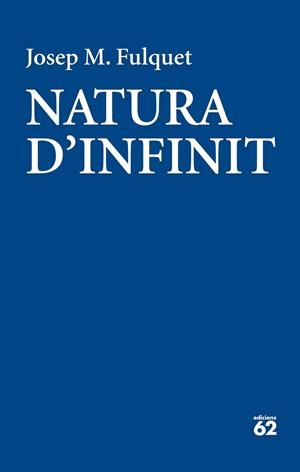 NATURA D'INFINIT | 9788429775570 | FULQUET, JOSEP MARIA | Llibres Parcir | Librería Parcir | Librería online de Manresa | Comprar libros en catalán y castellano online