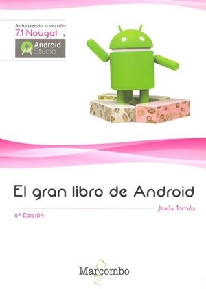 EL GRAN LIBRO DE ANDROID 6ª ED. | 9788426725646 | JESúS TOMáS GIRONéS | Llibres Parcir | Llibreria Parcir | Llibreria online de Manresa | Comprar llibres en català i castellà online