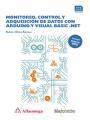 MONITOREO, CONTROL Y ADQUISICIÓN DE DATOS CON ARDUINO Y VISUAL BASIC .NET | 9788426725677 | RUBÉN OLIVA RAMOS | Llibres Parcir | Llibreria Parcir | Llibreria online de Manresa | Comprar llibres en català i castellà online