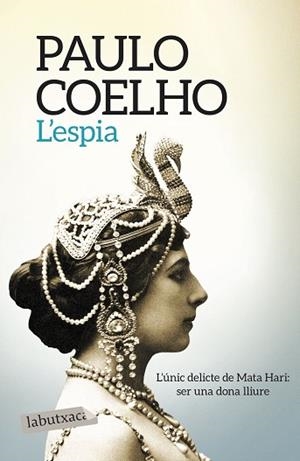 L'ESPIA | 9788417031299 | COELHO, PAULO | Llibres Parcir | Llibreria Parcir | Llibreria online de Manresa | Comprar llibres en català i castellà online