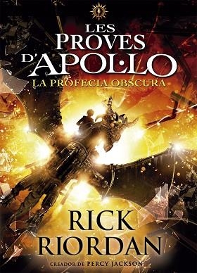 LES PROVES D'APOL·LO 2. LA PROFECIA OBSCURA | 9788424661717 | RIORDAN, RICK | Llibres Parcir | Librería Parcir | Librería online de Manresa | Comprar libros en catalán y castellano online