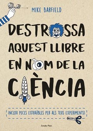 DESTROSSA AQUEST LLIBRE EN NOM DE LA CIèNCIA | 9788491373155 | BARFIELD, MIKE | Llibres Parcir | Librería Parcir | Librería online de Manresa | Comprar libros en catalán y castellano online