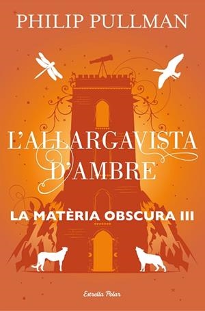 L'ALLARGAVISTA D'AMBRE | 9788491373582 | PULLMAN, PHILIP | Llibres Parcir | Llibreria Parcir | Llibreria online de Manresa | Comprar llibres en català i castellà online