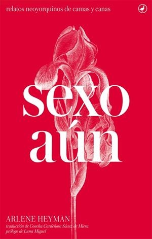 SEXO AúN | 9788416673322 | HEYMAN, ARLENE | Llibres Parcir | Llibreria Parcir | Llibreria online de Manresa | Comprar llibres en català i castellà online