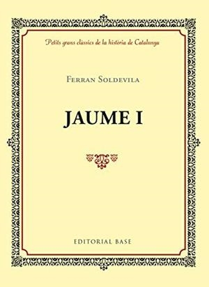 JAUME I | 9788416587971 | SOLDEVILA I ZUBIBURU, FERRAN | Llibres Parcir | Llibreria Parcir | Llibreria online de Manresa | Comprar llibres en català i castellà online