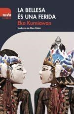 LA BELLESA éS UNA FERIDA | 9788494692963 | KURNIAWAN, EKA | Llibres Parcir | Librería Parcir | Librería online de Manresa | Comprar libros en catalán y castellano online