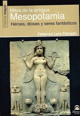 MITOS DE LA ANTIGUA MESOPONAMIA | 9788498273885 | LARA PEINADO, FEDERICO | Llibres Parcir | Llibreria Parcir | Llibreria online de Manresa | Comprar llibres en català i castellà online
