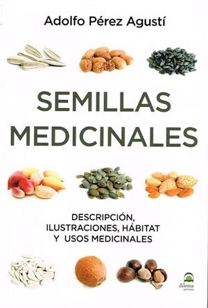 SEMILLAS MEDICINALES | 9788498273922 | PéREZ AGUSTí, ADOLFO | Llibres Parcir | Librería Parcir | Librería online de Manresa | Comprar libros en catalán y castellano online