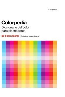 COLORPEDIA | 9788416851546 | ADAMS, SEAN | Llibres Parcir | Llibreria Parcir | Llibreria online de Manresa | Comprar llibres en català i castellà online