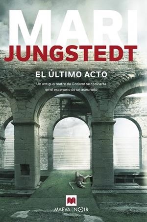 EL úLTIMO ACTO | 9788416690657 | JUNGSTEDT, MARI | Llibres Parcir | Llibreria Parcir | Llibreria online de Manresa | Comprar llibres en català i castellà online