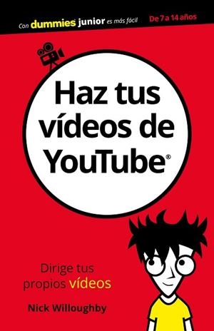 HAZ TUS VíDEOS DE YOUTUBE | 9788432903892 | WILLOUGHBY, NICK | Llibres Parcir | Librería Parcir | Librería online de Manresa | Comprar libros en catalán y castellano online
