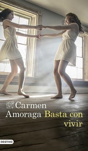 BASTA CON VIVIR | 9788423352876 | AMORAGA, CARMEN | Llibres Parcir | Llibreria Parcir | Llibreria online de Manresa | Comprar llibres en català i castellà online
