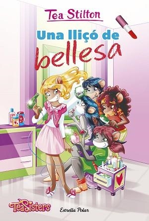 UNA LLIçó DE BELLESA | 9788491373544 | STILTON, TEA | Llibres Parcir | Llibreria Parcir | Llibreria online de Manresa | Comprar llibres en català i castellà online