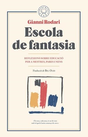 ESCOLA DE FANTASIA | 9788417059101 | RODARI, GIANNI | Llibres Parcir | Llibreria Parcir | Llibreria online de Manresa | Comprar llibres en català i castellà online