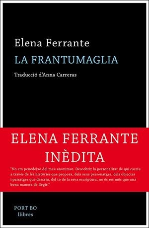 LA FRANTUMAGLIA | 9788417181062 | FERRANTE, ELENA | Llibres Parcir | Llibreria Parcir | Llibreria online de Manresa | Comprar llibres en català i castellà online