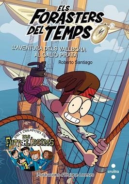 FORASTERS DEL TEMPS 4 L'AVENTURA DELS VALLBONA AL GALI | 9788466142892 | SANTIAGO, ROBERTO | Llibres Parcir | Llibreria Parcir | Llibreria online de Manresa | Comprar llibres en català i castellà online