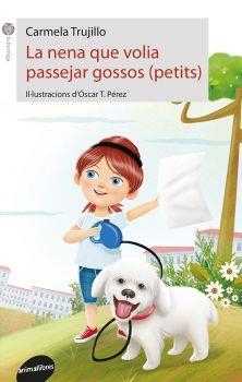 LA NENA QUE VOLIA PASSEJAR GOSSOS (PETITS) | 9788416844517 | TRUJILLO, CARMELA | Llibres Parcir | Llibreria Parcir | Llibreria online de Manresa | Comprar llibres en català i castellà online