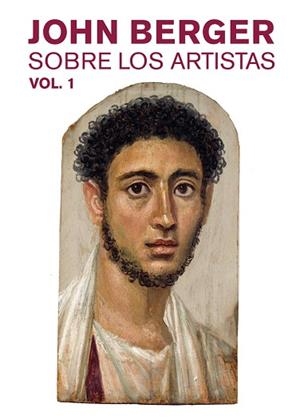 SOBRE LOS ARTISTAS. VOL. 1 | 9788425230325 | BERGER, JOHN | Llibres Parcir | Llibreria Parcir | Llibreria online de Manresa | Comprar llibres en català i castellà online